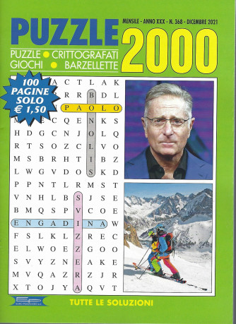 Puzzle 2000 - n. 368 - mensile  -dicembre  2021 - 100 pagine