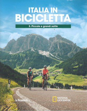 Italia in bicicletta - n. 3 - Piccole e grandi salite