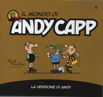 Il mondo di Andy Capp - La versione di Andy - n. 6 - settimanale