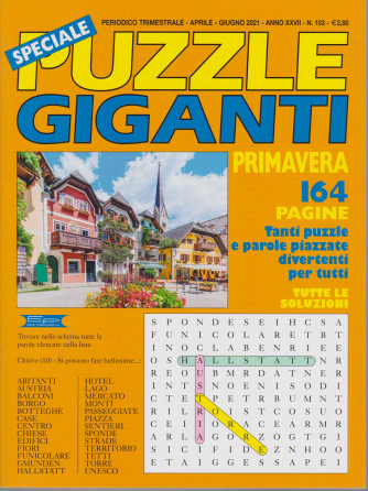 Speciale Puzzle Giganti primavera    -n.103 - trimestrale -aprile - giugno  2021- 164 pagine