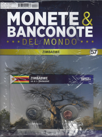 Monete & Banconote del mondo - n. 57 - Zimbabwe- 10 e 1 centesimo-   settimanale -2/3/2022  -