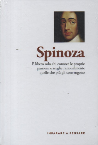 Imparare a pensare - n. 20 -Spinoza   29/12/2023 - settimanale - copertina rigida