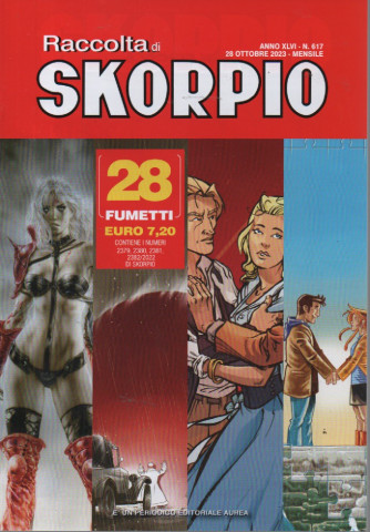 Raccolta di Skorpio - n. 617 - 28 ottobre 2023 - mensile 28 fumetti