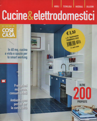 Le Guide  di Cose di Casa  -Cucine & elettrodomestici - n. 61 - quadrimestrale - febbraio 2023