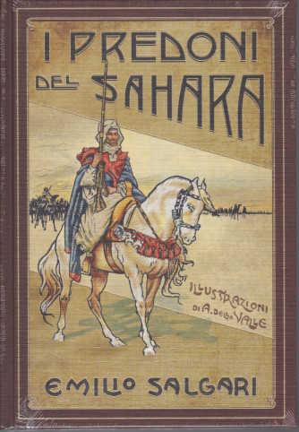Emilio Salgari -I predoni del Sahara - settimanale - 28/7/2021 - copertina rigida