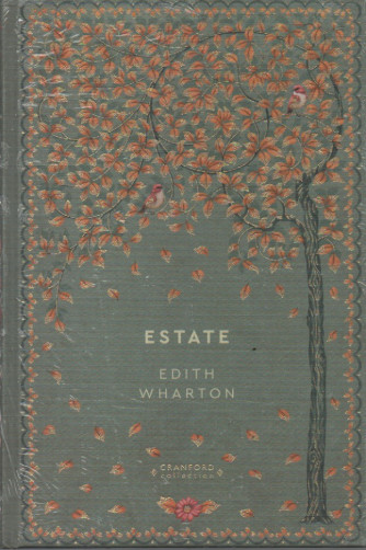 Storie senza tempo -Estate - Edith Wharton    n. 43-2/12/2023 - settimanale - copertina rigida