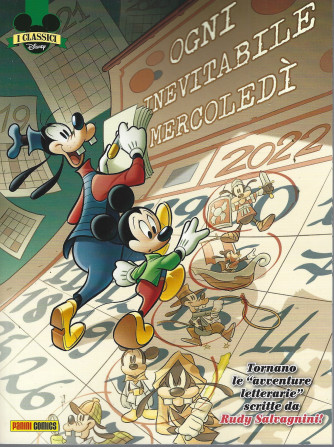 I Classici Disney - N° 530 -Ogni inevitabile mercoledì-  bimestrale - 10 agosto  2022