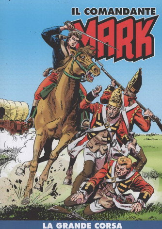 Il Comandante Mark - La Grande Corsa - Uscita n.280 - 21 Ottobre 2025 - Settimanale