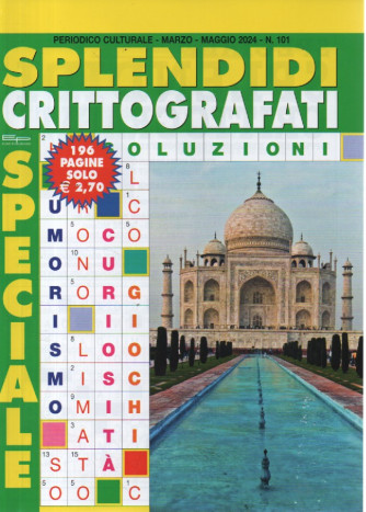 Speciale Splendidi crittografati - n. 101 -marzo - maggio  2024 - 196 pagine