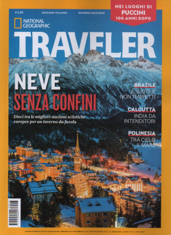 National Geographic - Traveler - n. 18 - inverno 2023- 2024 -edizione italiana
