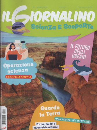 Il Giornalino - Scienza e Scoperte - Uscita n.6 - 27 Giugno 2025 - Mensile