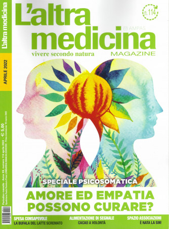 L'altra Medicina Magazine - n. 114 - aprile   2022 - mensile