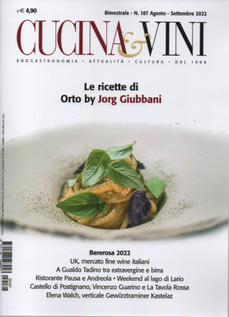 Cucina & vini - n. 187  - bimestrale-  agosto - settembre  2022