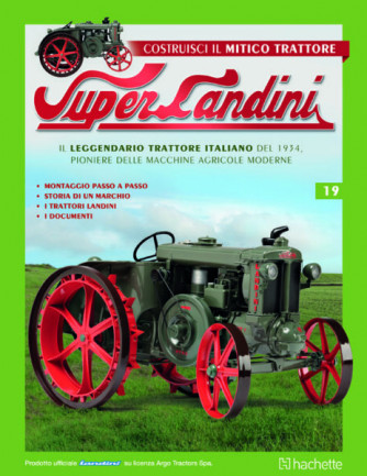 Costruisci il mitico trattore Super Landini - n. 19 - 23/08/2022 - quattordicinale