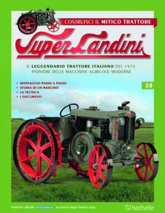 Costruisci il mitico trattore Super Landini - n.28 - 25/10/2022 - quattordicinale