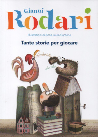 Gianni Rodari -Tante storie per giocare -   n.20 -24/3/2023 - settimanale - 172 pagine