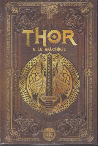 Mitologia Nordica- Thor e le valchirie  -  n. 24- settimanale - 12/3/2021- copertina rigida