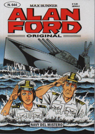 Alan Ford - n. 644 - Navy del mistero - mensile - febbraio  2023 - Max Bunker