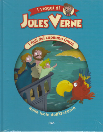 I viaggi di Jules Verne -I figli del capitano Grant - Nelle isole dell'Oceania -  n. 27 - settimanale -28/5/2022 - copertina rigida