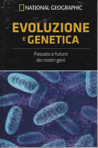 National Geographic -Evoluzione e genetica -Passato e futuro dei nostri geni-   n- 25  - settimanale -23/9/2022 - copertina rigida