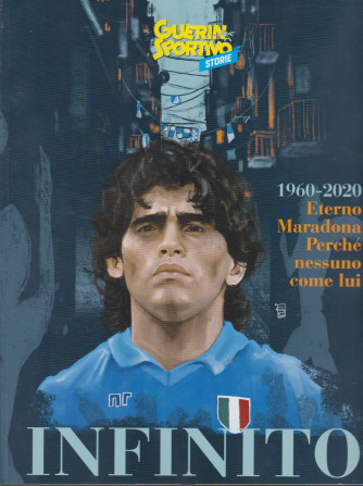 Guerin Sportivo storie - Diego Armando Maradona 1960-2020 - Infinito