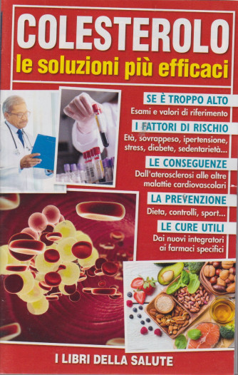- Colesterolo - Le soluzioni più efficaci - n. 10 - 24/9/2021
