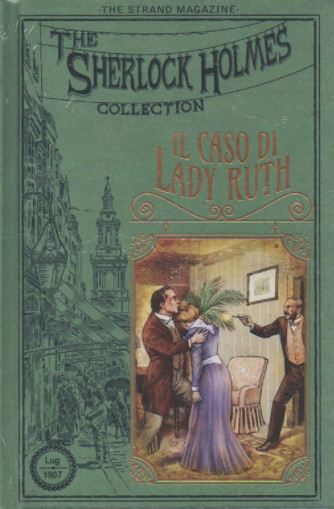 The Sherlock Holmes collection - Il caso di Lady Ruth-   n.50- settimanale -3/2/2024 - copertina rigida