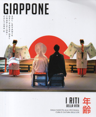 Giappone  -Le grandi donne della letteratura -I riti della vita - Dalla nascita alla vecchiaia, cura e cultura delle età-  n. 35 - settimanale -