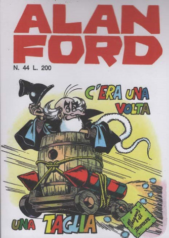 Alan Ford Anastatica - C'era una volta una taglia - Uscita n.44 - 24 Ottobre 2025 - Settimanale