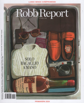 Robb Report Italia - Solo bagaglio a mano - Uscita n.10 - 06/03/2024