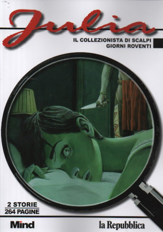 Julia -Il collezionista di Scalpi - Giorni roventi-   2 storie - 264 pagine - n. 15 - 24/11/2023 -