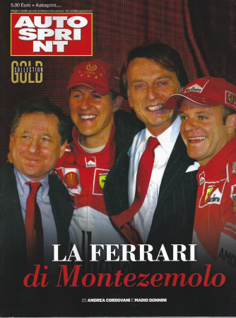 Autosprint Gold collection - n. 9  -La Ferrari di Montezemolo