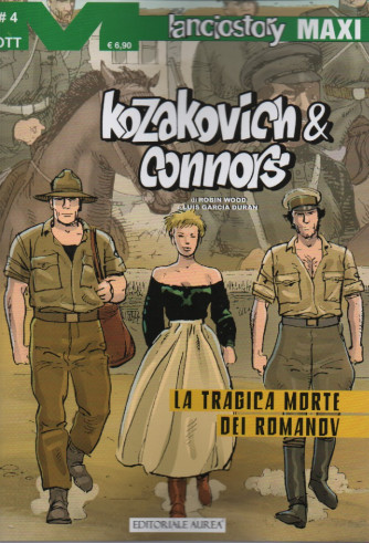 Lanciostory Maxi - Kozakovich & Connors -La tragica morte dei Romanov- n. 91 - 30 ottobre 2023 -