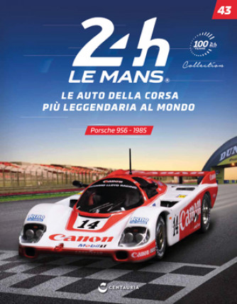 24h Le Mans Collection - Porsche 956 - 1985 - Uscita n.43 - 08/04/2024 - Editore: Centauria