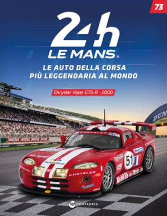 24h Le Mans Collection - Chrysler Viper GTS-R - 2000 - Uscita n.73 - 31 Maggio 2025 - Quattordicinale