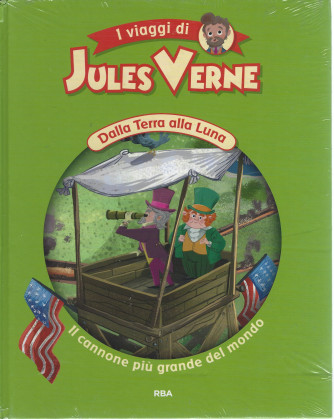 I viaggi di Jules Verne -Viaggio al centro della Terra -Il cannone più grande del mondo  n. 21 - settimanale -16/4/2022 - copertina rigida