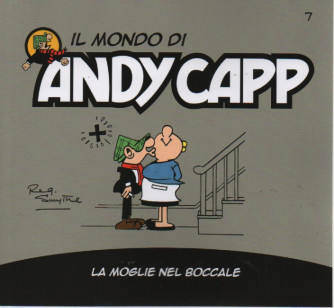 Il mondo di Andy Capp - La moglie nel boccale- n. 7 - settimanale