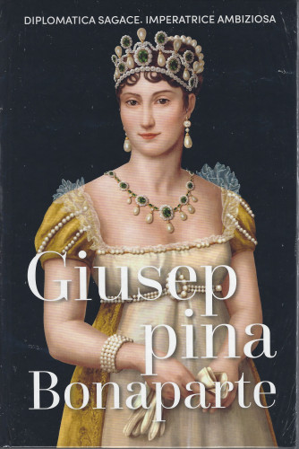 Regine e ribelli -Giuseppina Bonaparte  n. 14    - - settimanale -24/12/2021 - copertina rigida