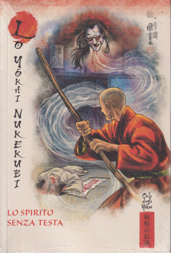 Collana Miti e leggende,del Giappone - Lo yokai nukekuei - Lo spirito senza testa-  vol.40- 22/6/2024 - settimanale