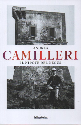 Andrea Camilleri -Il nipote del Negus-  n. 11 - settimanale -276 pagine