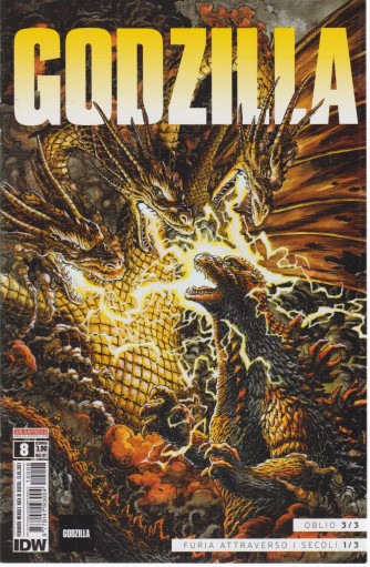 Godzilla - n. 8- Oblio 3/3 - Furia attraverso i secoli 1/3 -  mensile - 13/5/2021