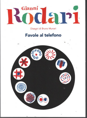 I capolavori di Gianni Rodari - Favole al telefono vol. 1 -  Novembre 2022