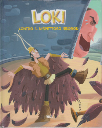 Loki contro il dispettoso Geirrod-  - n. 17 - settimanale - 4/6/2021 - copertina rigida