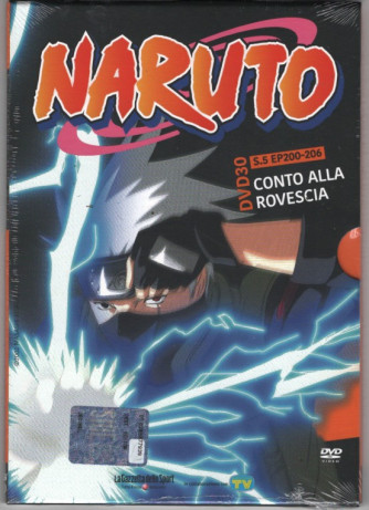 Naruto - dvd 30  - Conto alla rovescia - s. 5 EP 200/206 - settimanale