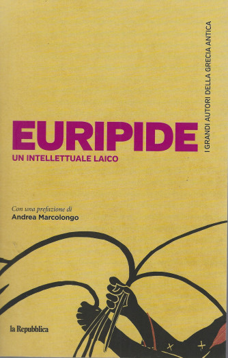 I grandi autori della Grecia antica -Euripide un intellettuale laico - n. 2 - settimanale - 159 pagine