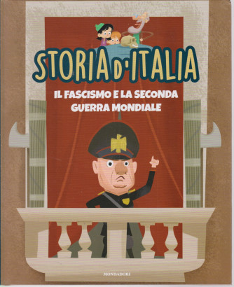 Storia d'Italia -Il fascismo e la seconda guerra mondiale  - n. 39  -11/5/2021 - settimanale - copertina rigida
