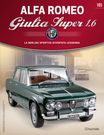 Costruisci Alfa Romeo Giulia - Uscita n.105 - 7 Marzo 2025 - Settimanale