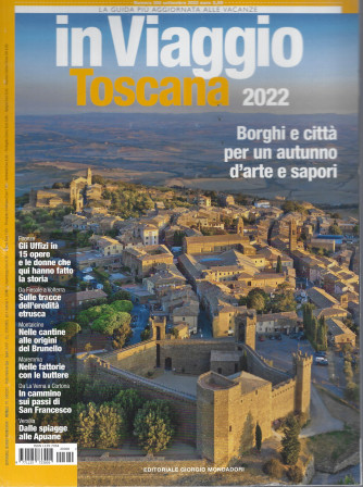 In viaggio - Toscana 2022 - n. 300 -settembre    2022