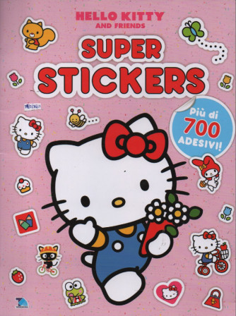 Hello Kitty and friends - Super Stickers - n. 9 -11/1/2024 - bimestrale