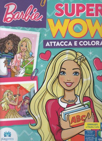 Barbie super wow - n. 10 - maggio - giugno 2023 - bimestrale
